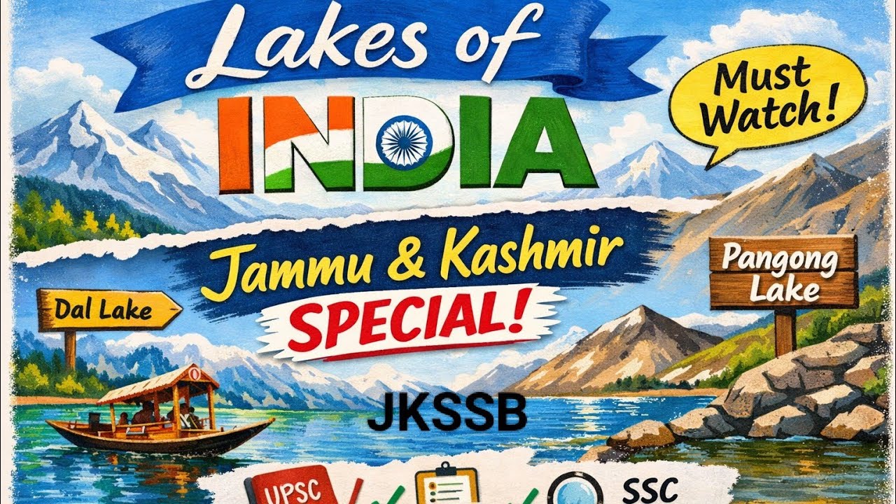 Lakes of India 🇮🇳 | Jammu & Kashmir Special |JKSSB • JKPSC • SSC.UPSC