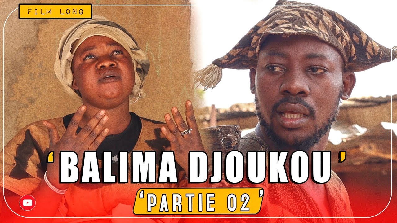 🚨BALIMA  DJOUKOU - PARTIE 02 - FILM LONG METRAGE COMPLET ( 2025 )