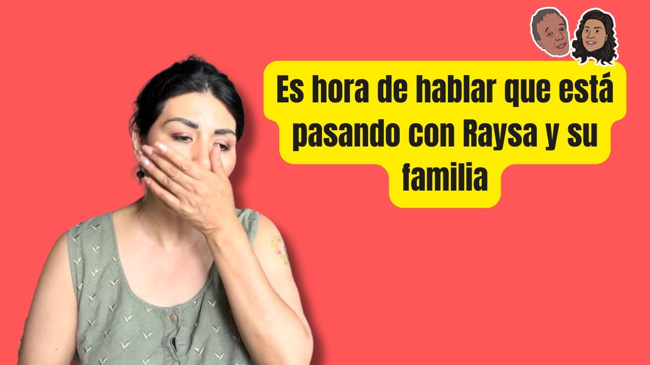 Divorcio en Italia - Es hora de hablar que está pasando con Raysa y su familia