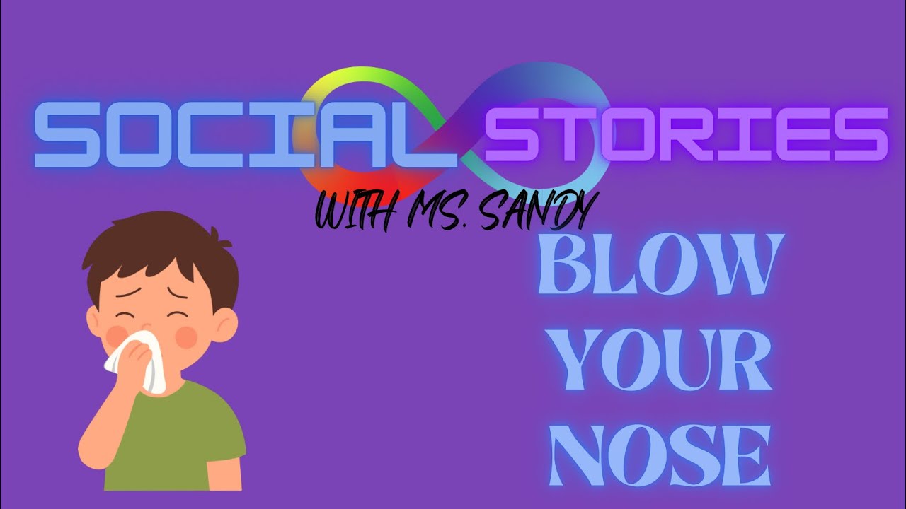 Social Story: Blow Your Nose
