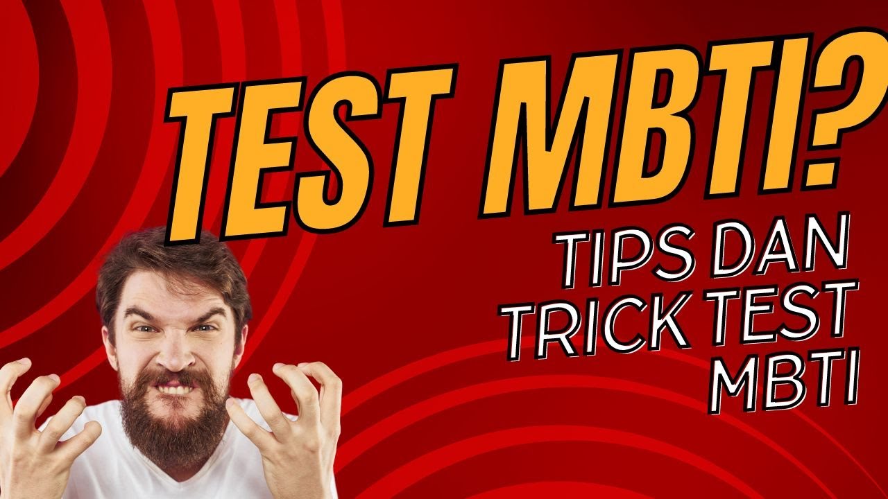 Apa Itu Tes Kepribadian MBTI | Test Psikotest MBTI