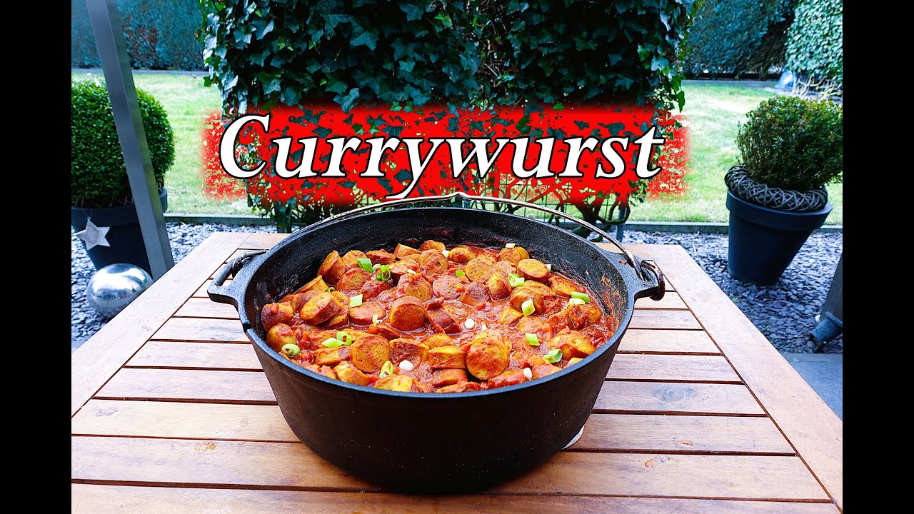 Currysauce und Currywurst - Party Topf. Dutch Oven, Kazan Rezepte.
