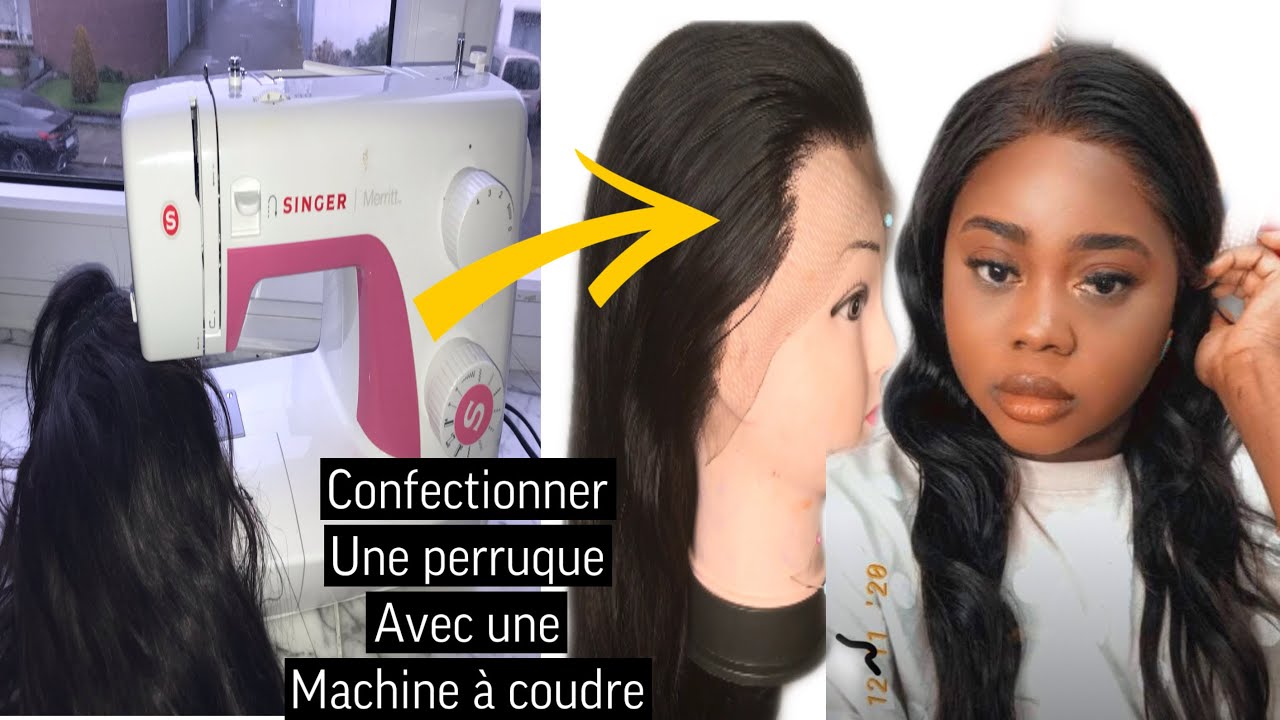 COMMENT CONFECTIONNER UNE PERRUQUE AVEC UNE MACHINE À COUDRE MEILLEURE ASTUCE POUR LES DÉBUTANTES