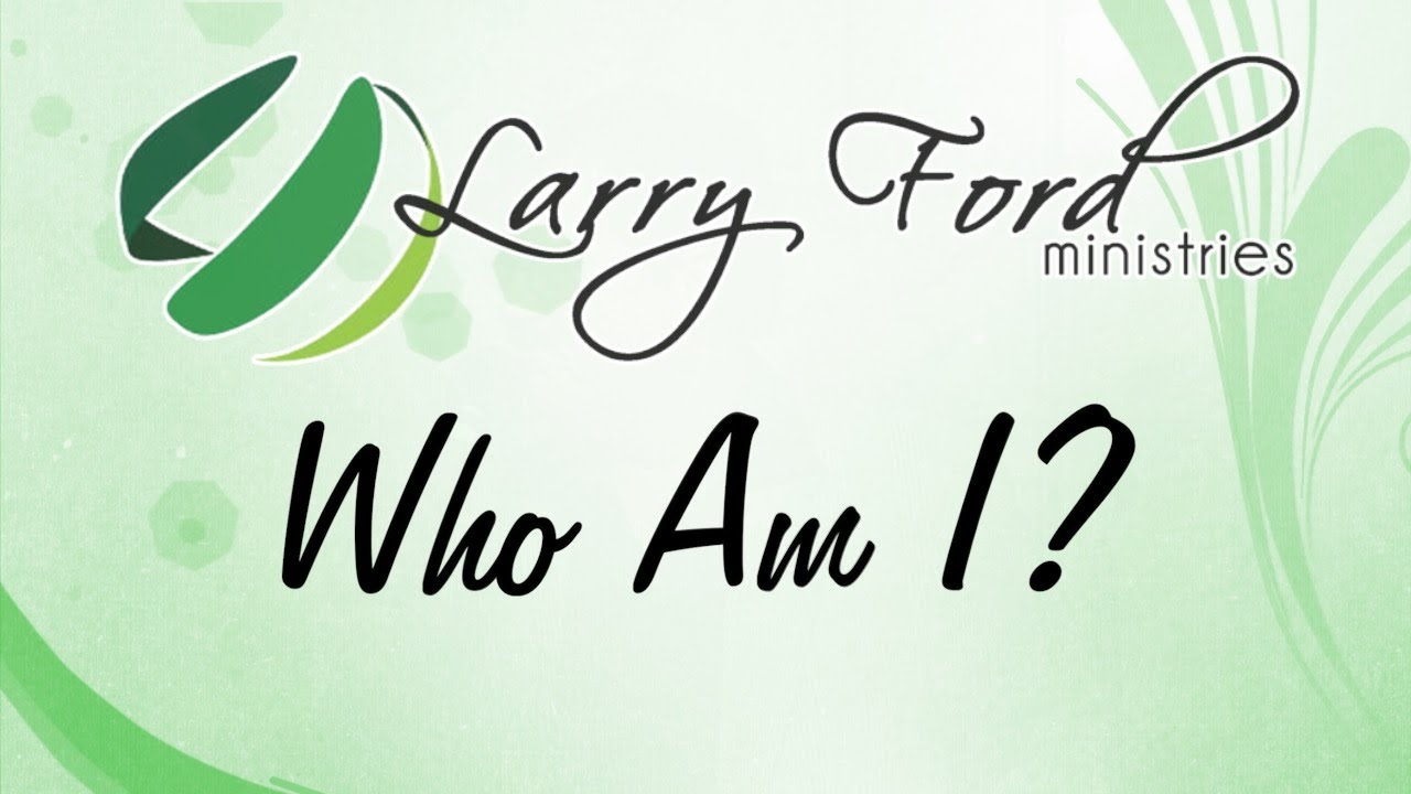 Larry Ford - Who Am I?