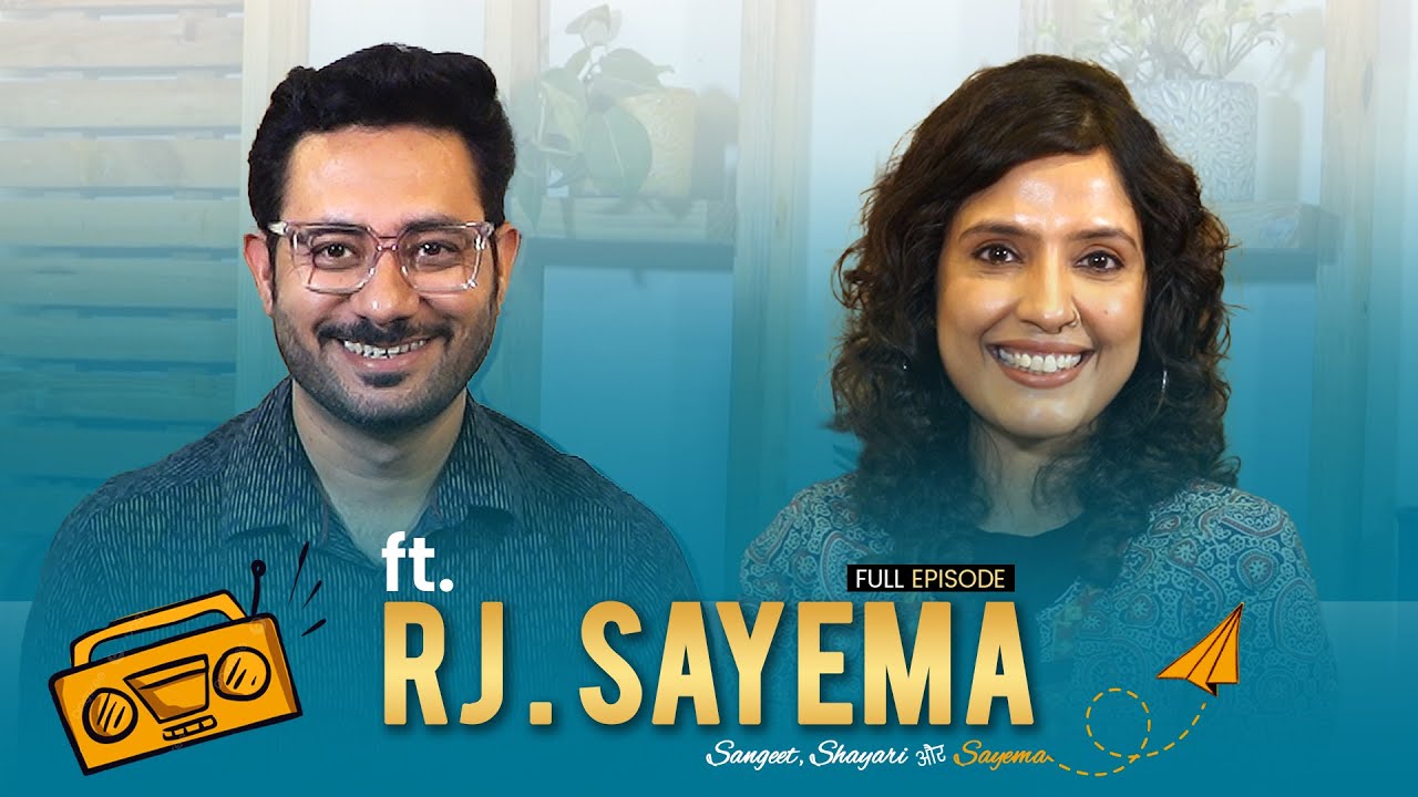 Music, Urdu Shayari & Nationalism I Sayema on her journey as RJ, Relationships, Secret of her Voice