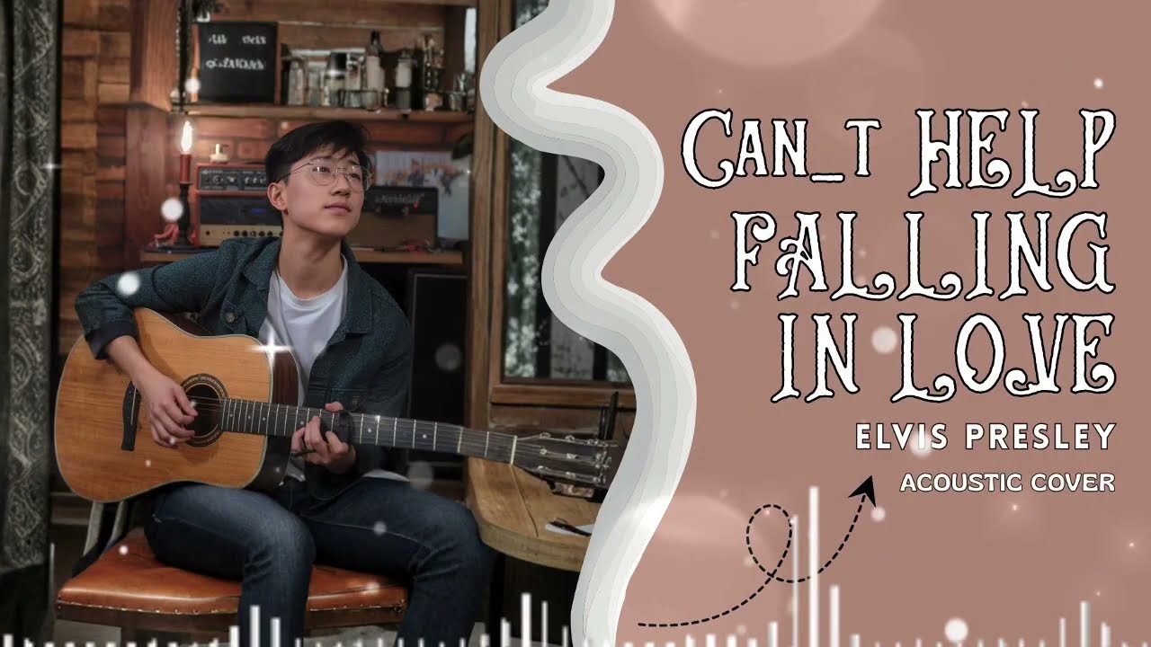 CAN T HELP FALLING IN LOVE - ELVIS PRESLEY | ACOUSTIC COVER
