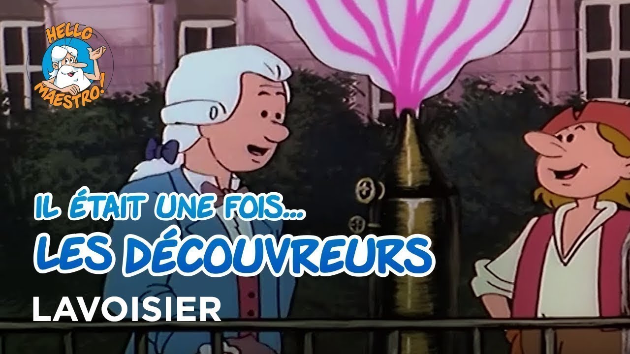 Il &eacute;tait une fois&hellip; les D&eacute;couvreurs 🤔- Lavoisier 👨&zwj;🏫