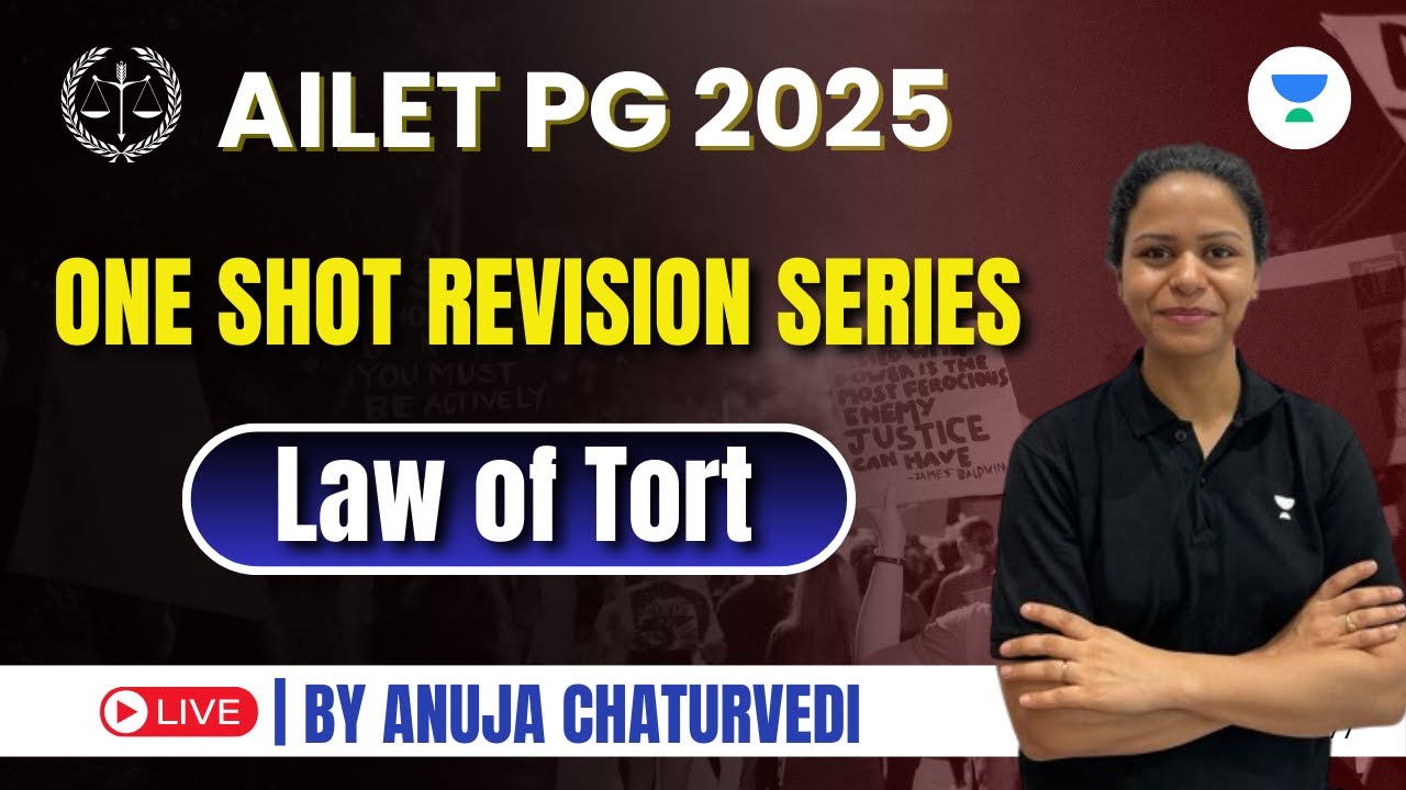 AILET PG 2025 | Law of torts | ONE SHOT REVISION SERIES | Anuja Ma'am