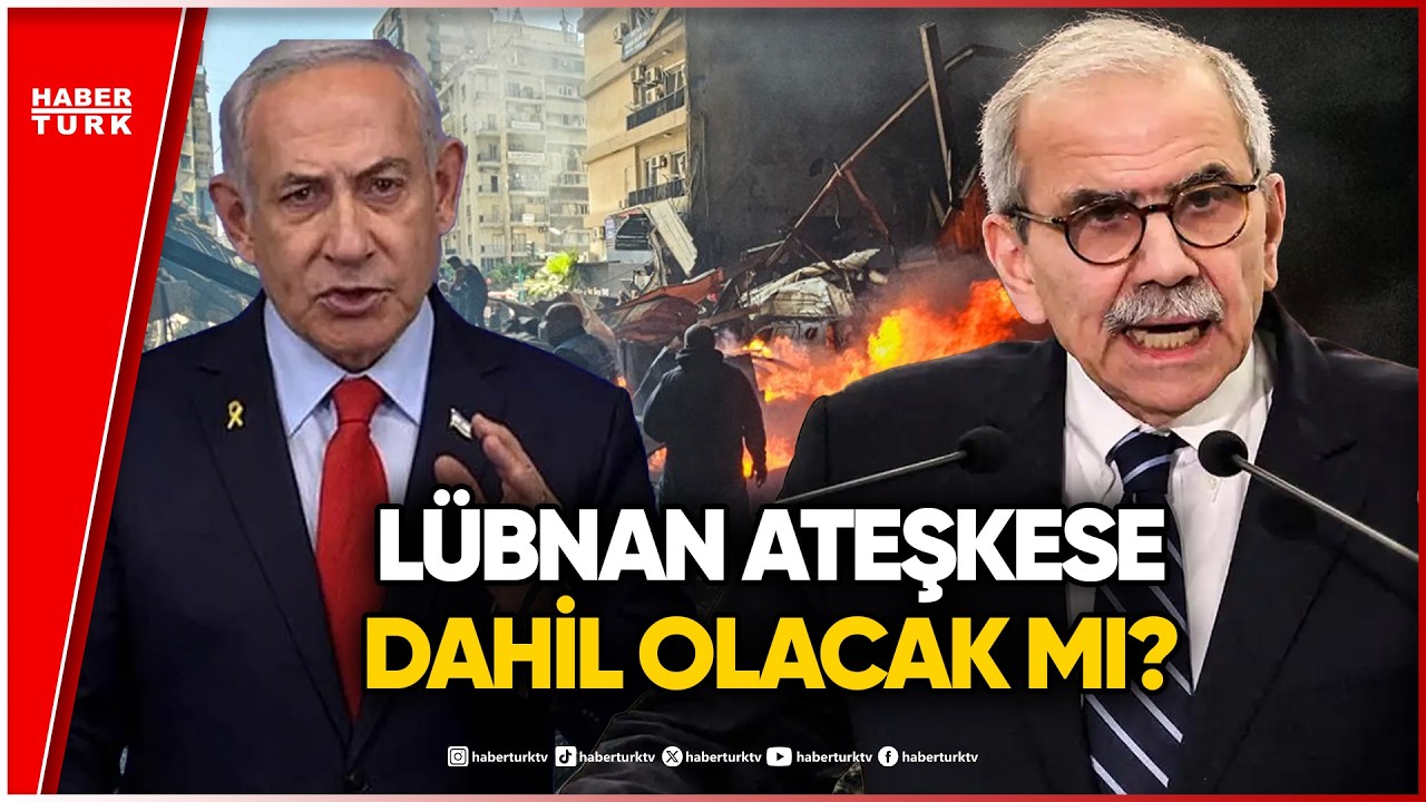 İsrail'den L&uuml;bnan Şartı: Ateşkes Masasında Neler Oluyor?