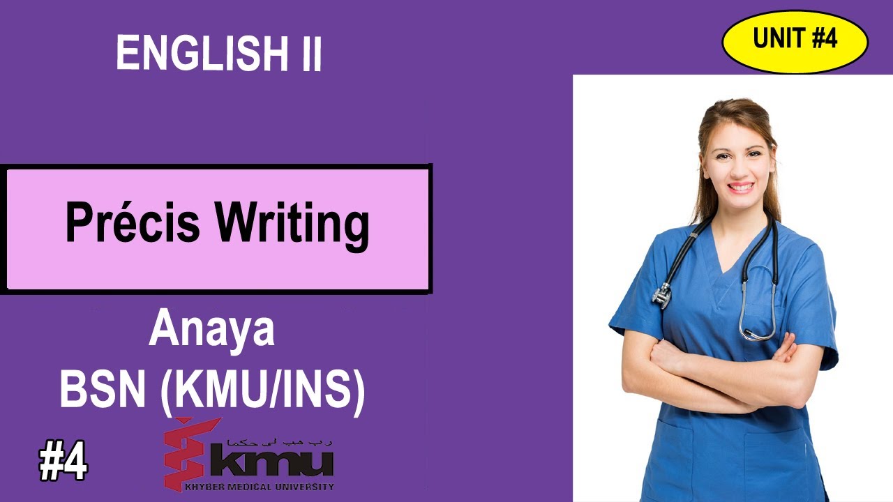 Précis Writing ||English BSN 2nd Semester || Unit #4