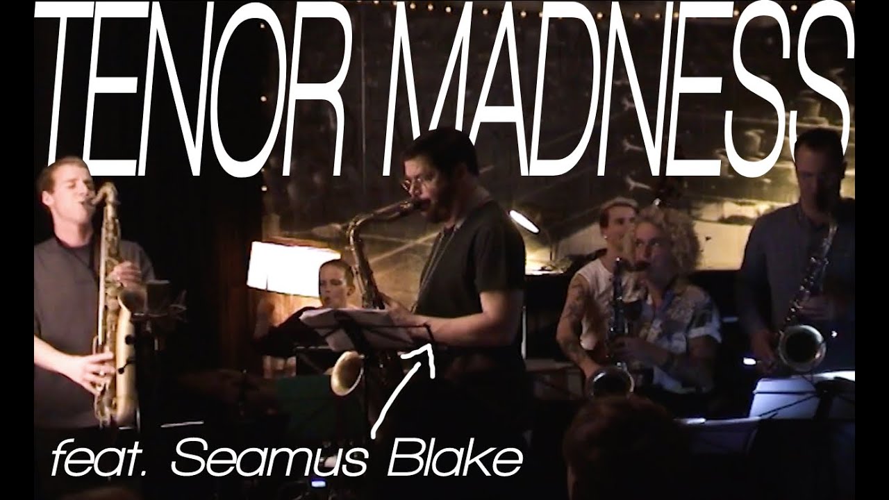 Tenor Madness #1 feat. Seamus Blake // Quicker Blues