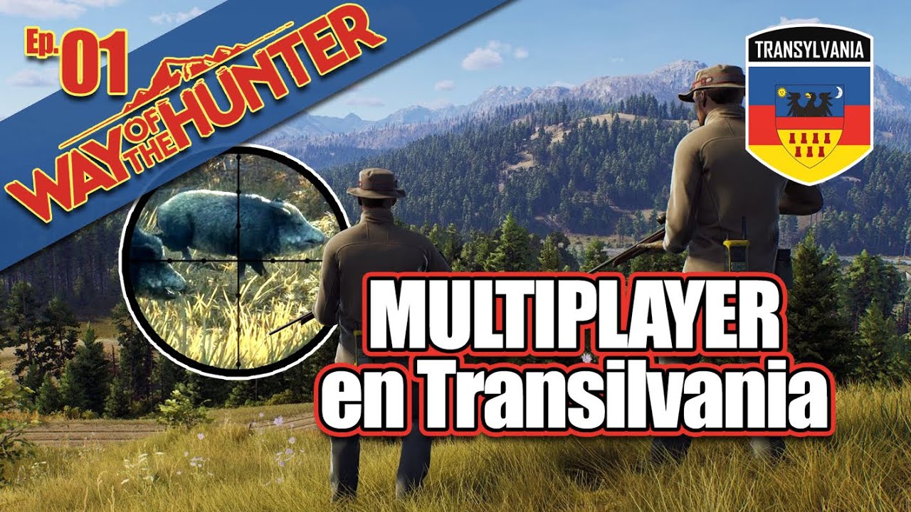 Transilvania 🦇 Nos vamos de CAZA CON AMIGOS a Rumanía - WAY OF THE HUNTER Ep01 | GAMEPLAY ESPAÑOL