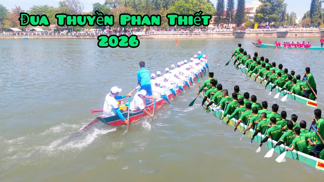 Lễ Hội Đua Thuyền Phan Thiết 2026...Hấp dẫn 