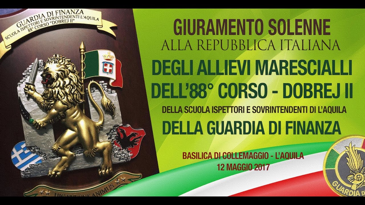 Giuramento 605 Allievi Marescialli GdF - l’Aquila - 88° CORSO DOBREJ II - 2017 Collemaggio