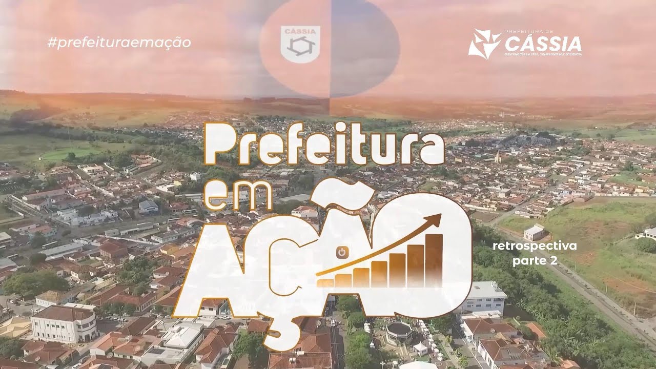 PREFEITURA EM AÇÃO - Retrospectiva Parte 02