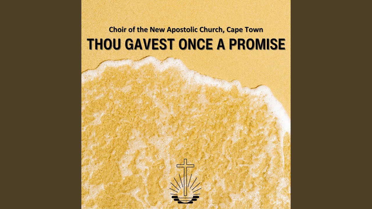 Thou Gavest Once A Promise