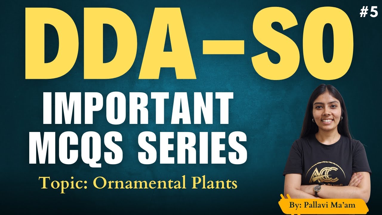 DDA SO-2025 | Practice MCQ Session| Topic: Ornamental Plants