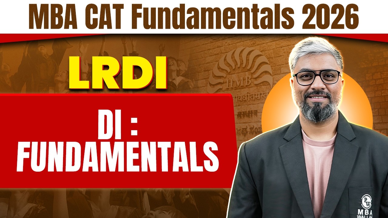 Data Interpretation - Fundamentals | LRDI for CAT 2026 Preparation | MBA Wallah English