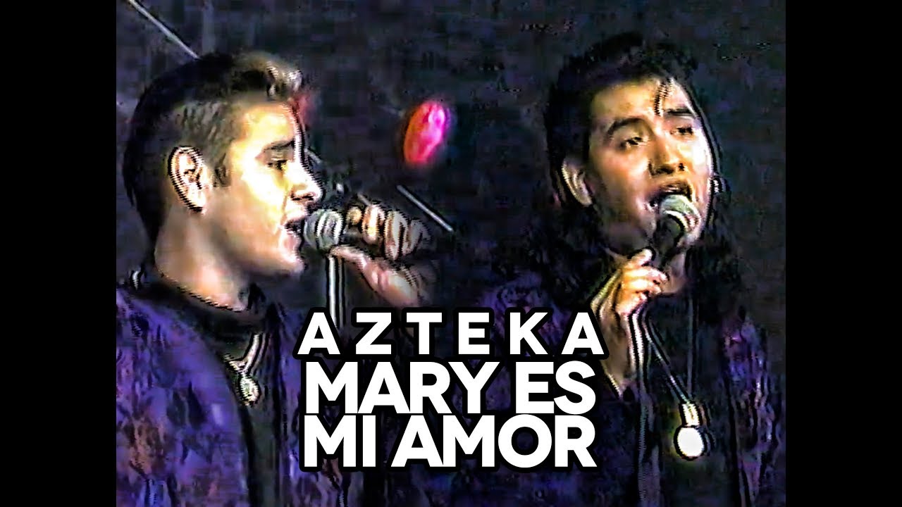 1993 Azteka - Mary es mi amor