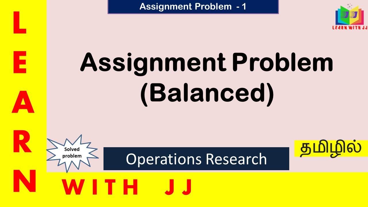 #operationsresearchintamil || Part 1 ||#balancedassignmentproblem||  #assignmentproblem