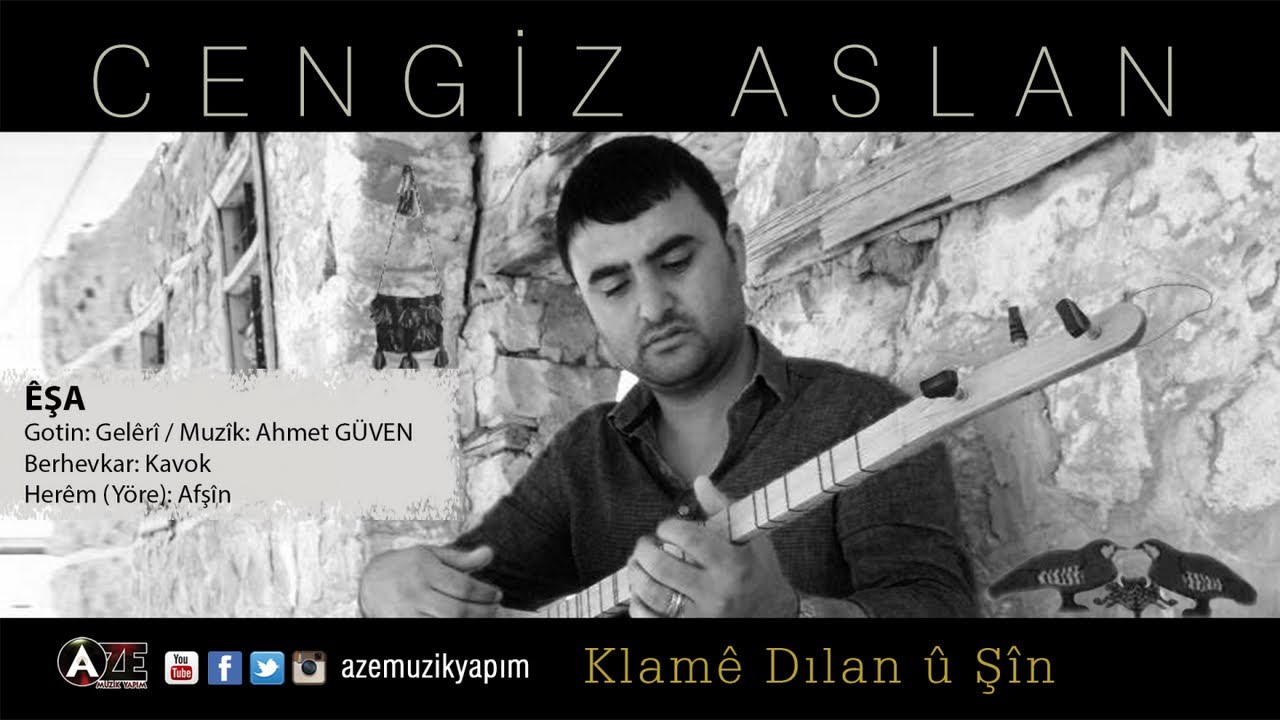 Cengiz Aslan - Êşa ( 2018 © Aze Müzik )