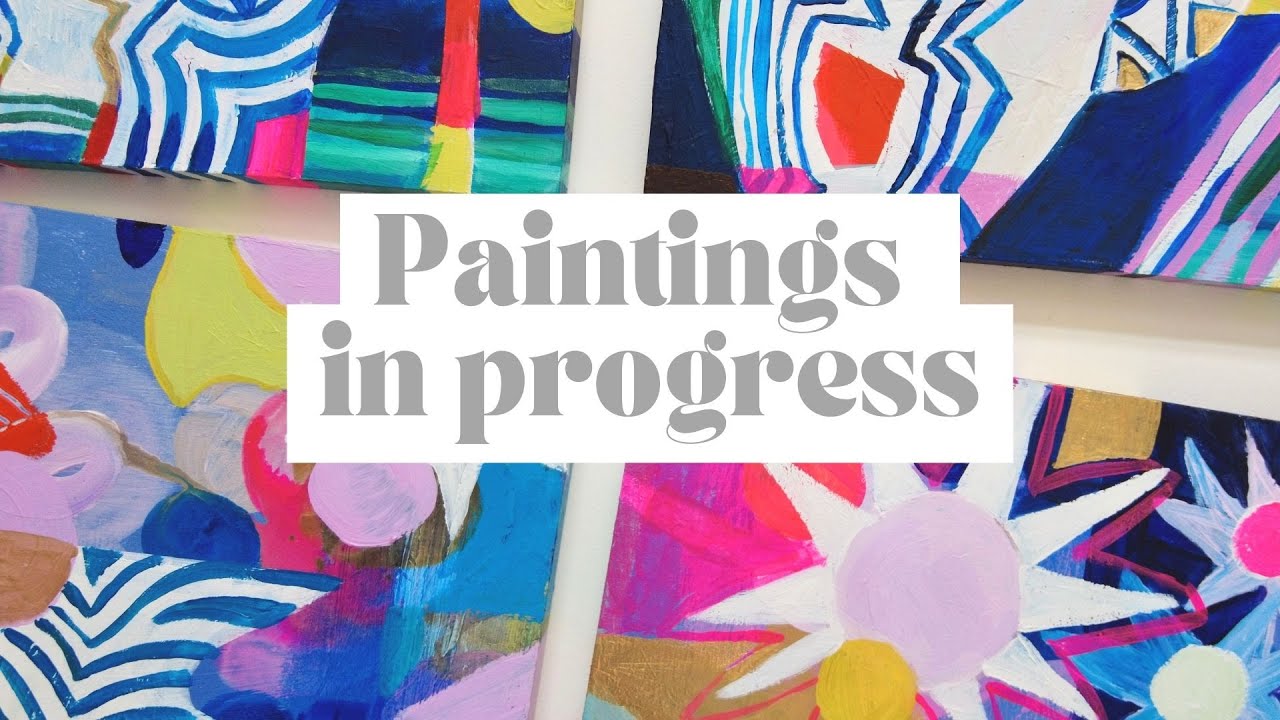 COLOURFUL AND BRIGHT PAINTINGS IN PROGRESS