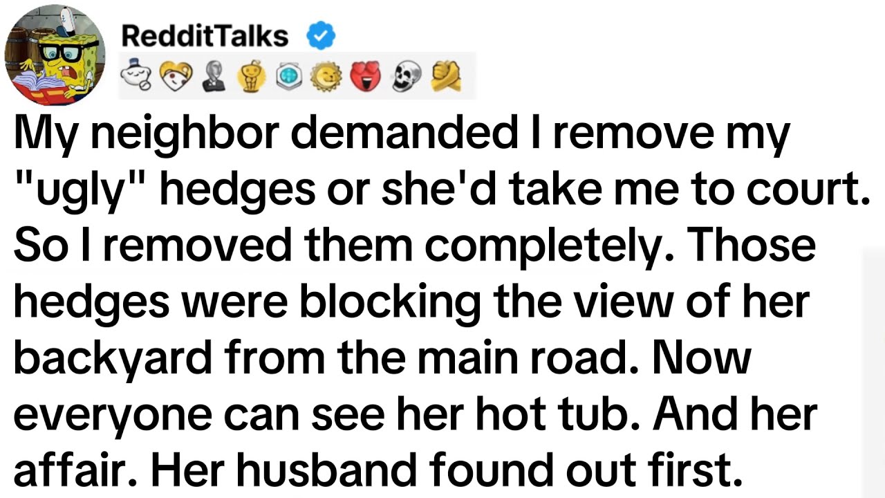 My neighbor demanded I remove my 