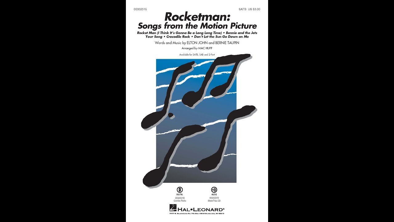Rocketman: Songs from the Motion Picture (SATB Choir) - Arranged by Mac Huff