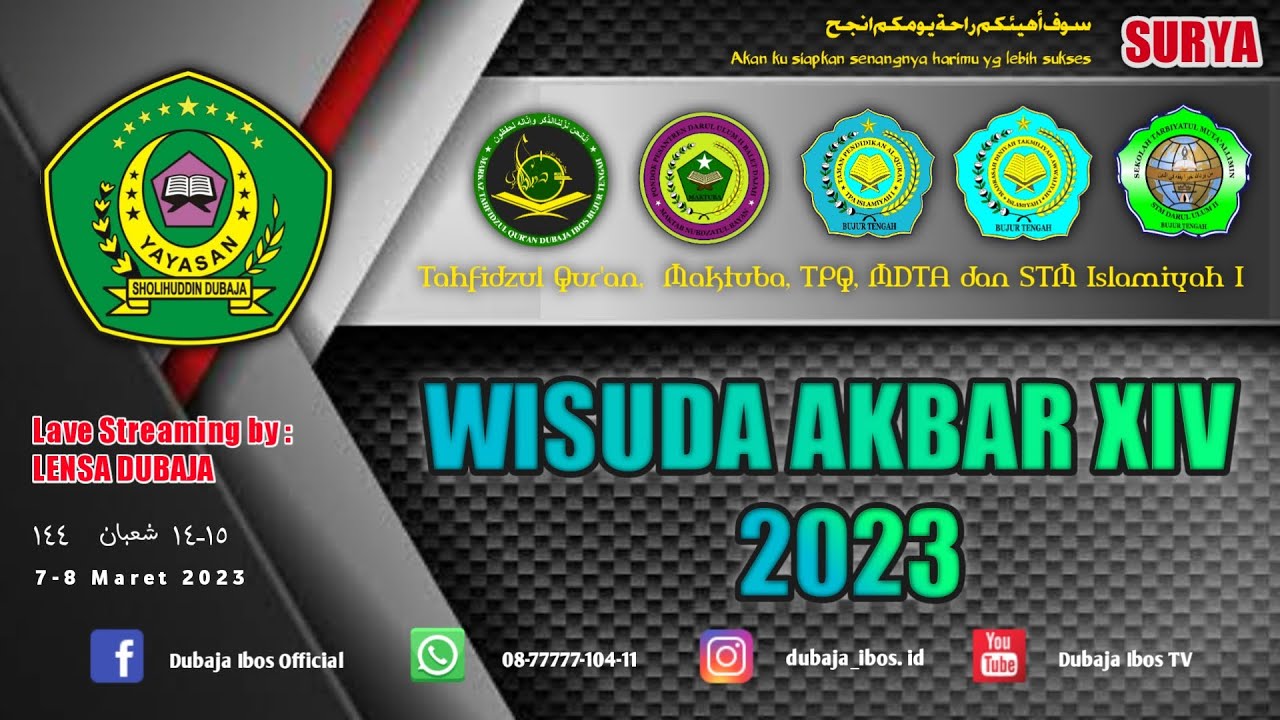 Live Streaming WISUDA AKBAR XVI Tingkat Tahfidz dan Maktuba Yayasan Sholihuddin Dubaja