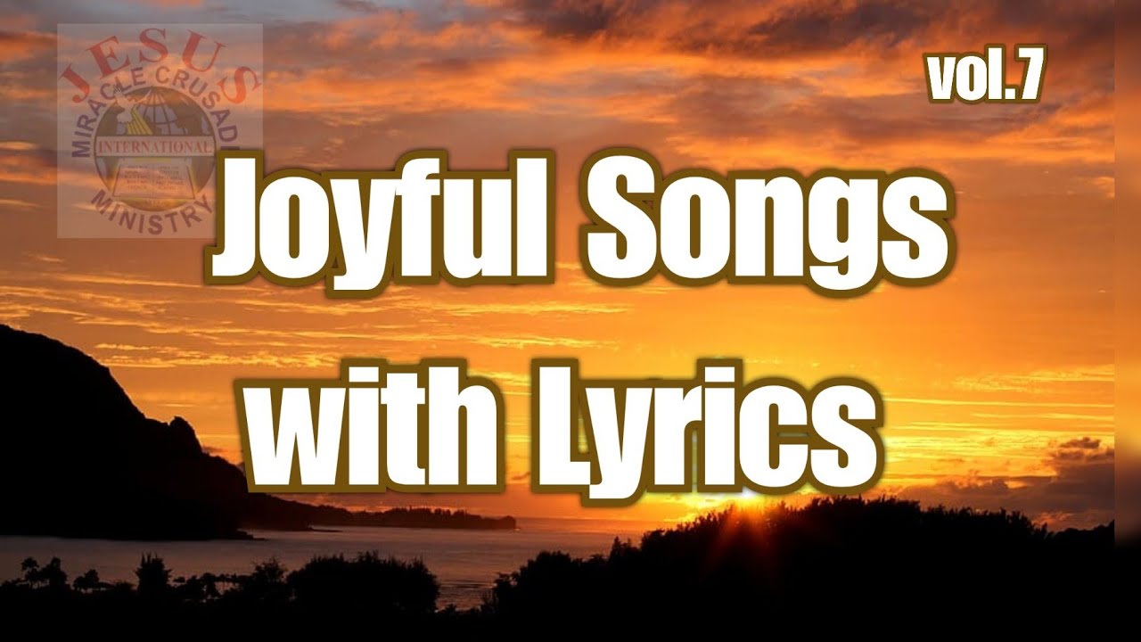 Joyful Songs with Lyrics_v7| Non-stop Christian songs| JMCIM