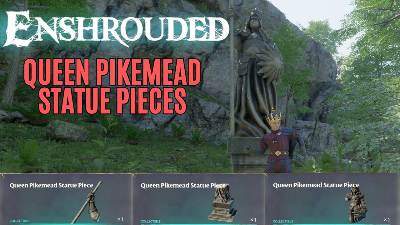 Enshrouded - Queen Pikemead Statue Pieces Locations