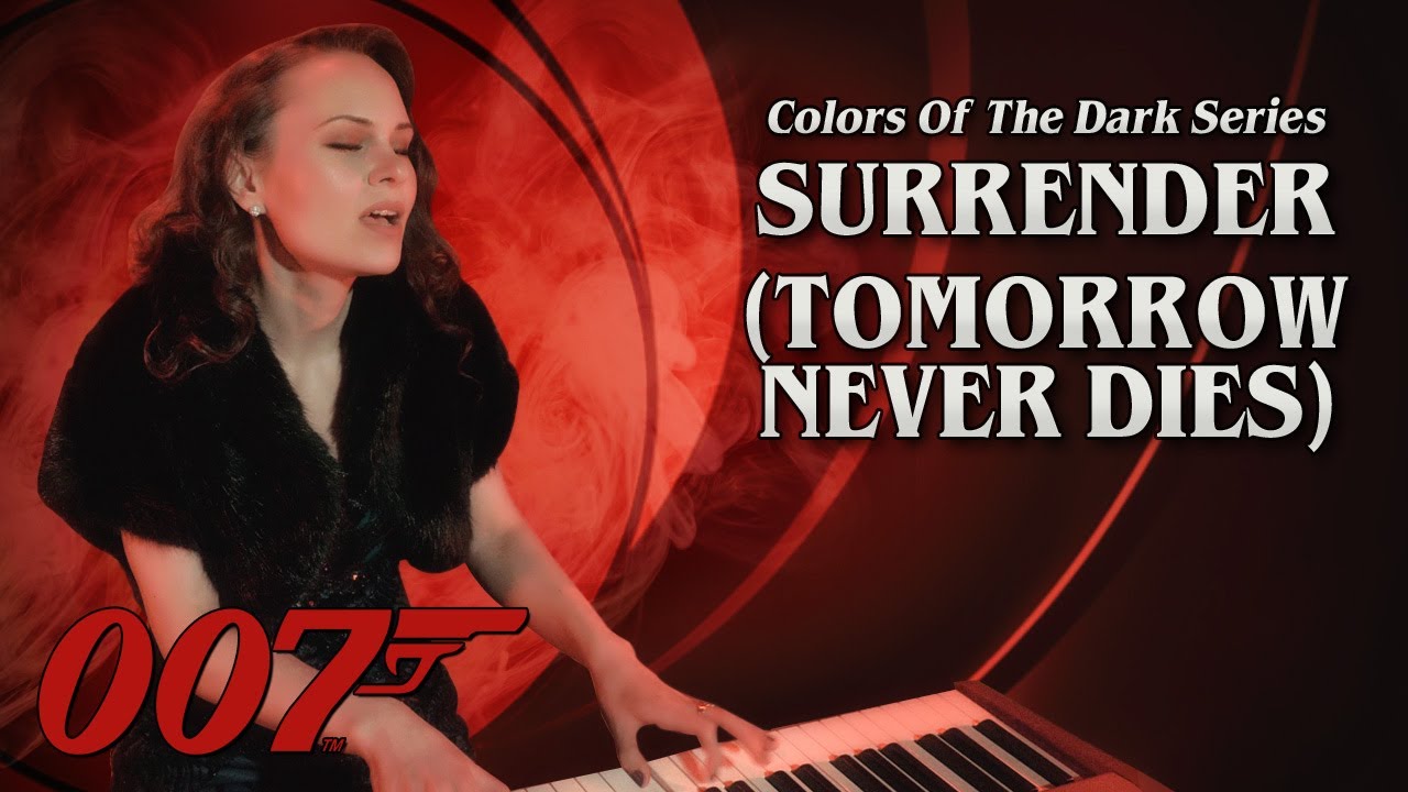 Surrender (cover) - Tomorrow Never Dies - 007 James Bond - k.d. lang | Katja Savia
