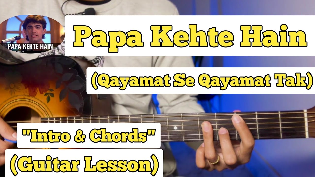 Papa Kehte Hain Bada Naam Karega - Qayamat Se Qayamat Tak | Guitar Lesson | Intro & Chords |