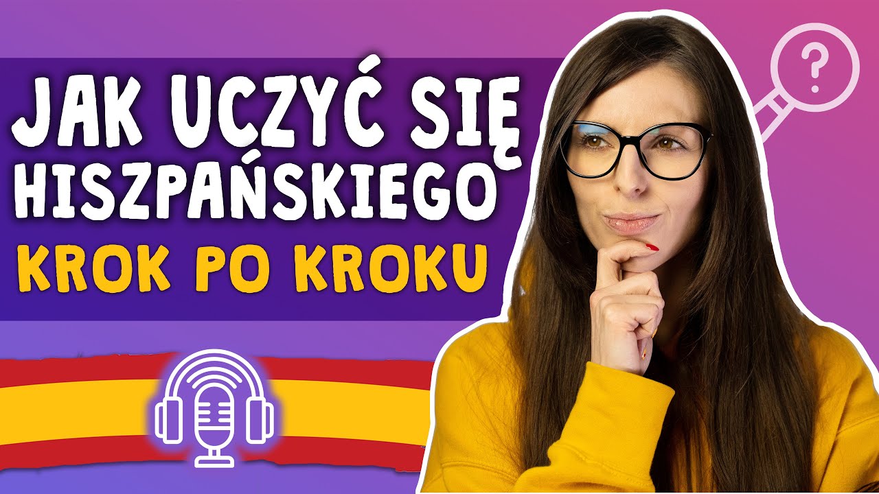 Jak zacząć uczyć się hiszpańskiego | Nauka języka hiszpańskiego od podstaw.