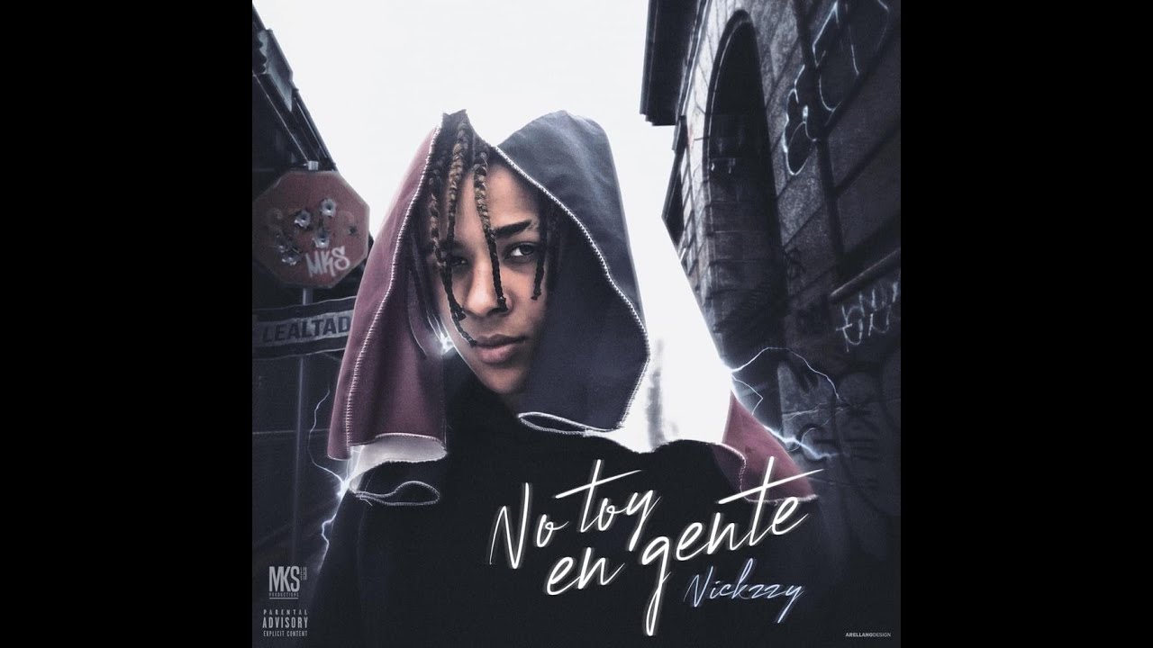 Nickzzy - No toy en Gente (Video) letra/Lyrics (Oficial)&nbsp;#SPANISHDRILL