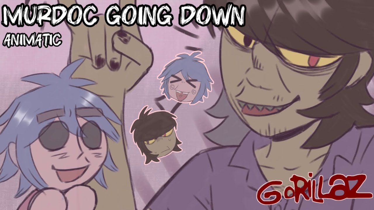 Murdoc going down || Gorillaz animatic [2Doc]