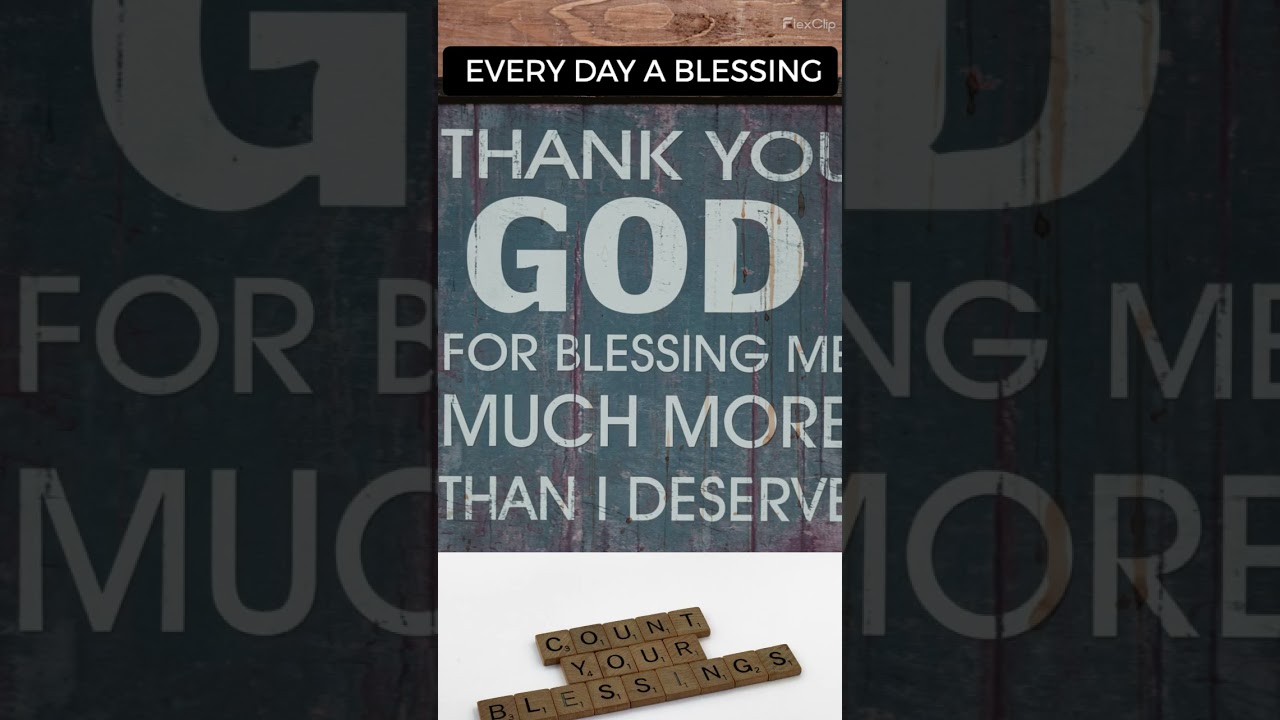 EVERY DAY A BLESSING