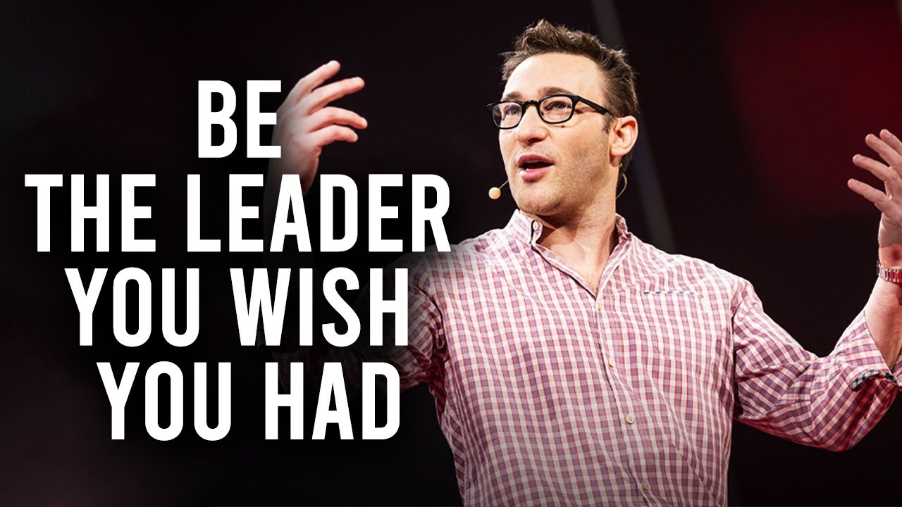 Be The Leader You Wish You Had - Best Motivational Speech Video (Simon Sinek Motivation)