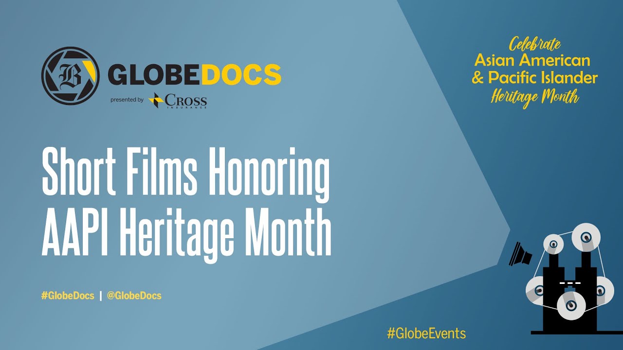 GlobeDocs Presents: Short Films Honoring AAPI Heritage Month