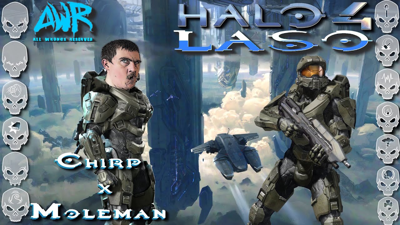 Chirp X Moleman Conquer Halo 4 LASO ! Shutdown W/ Legendary All Skulls On.