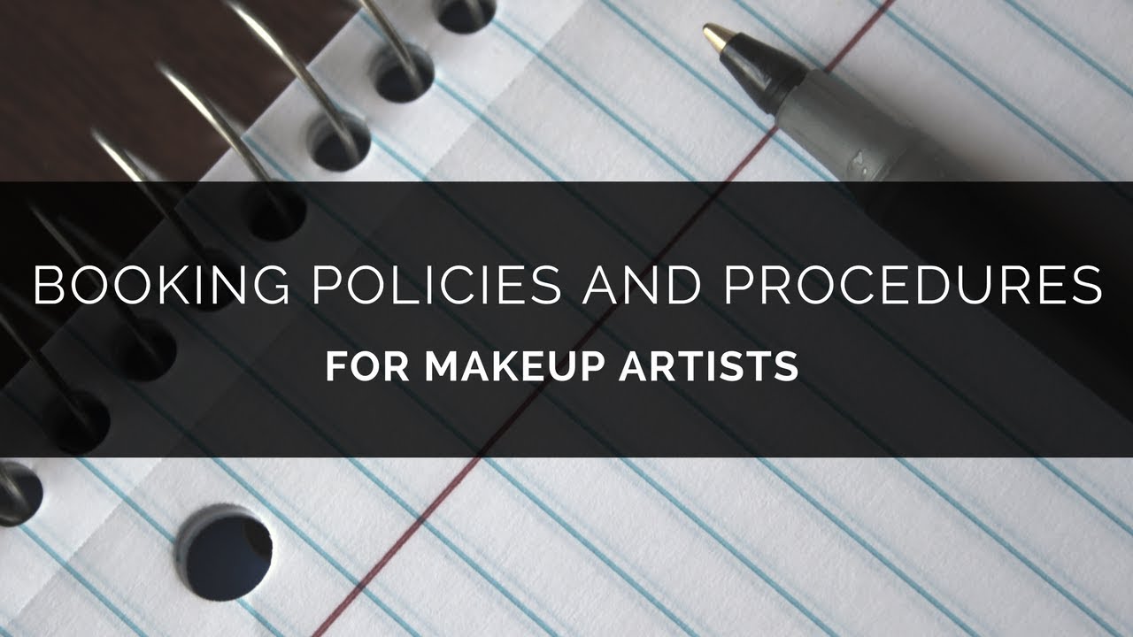 Booking Policies and Procedures for Makeup Artists