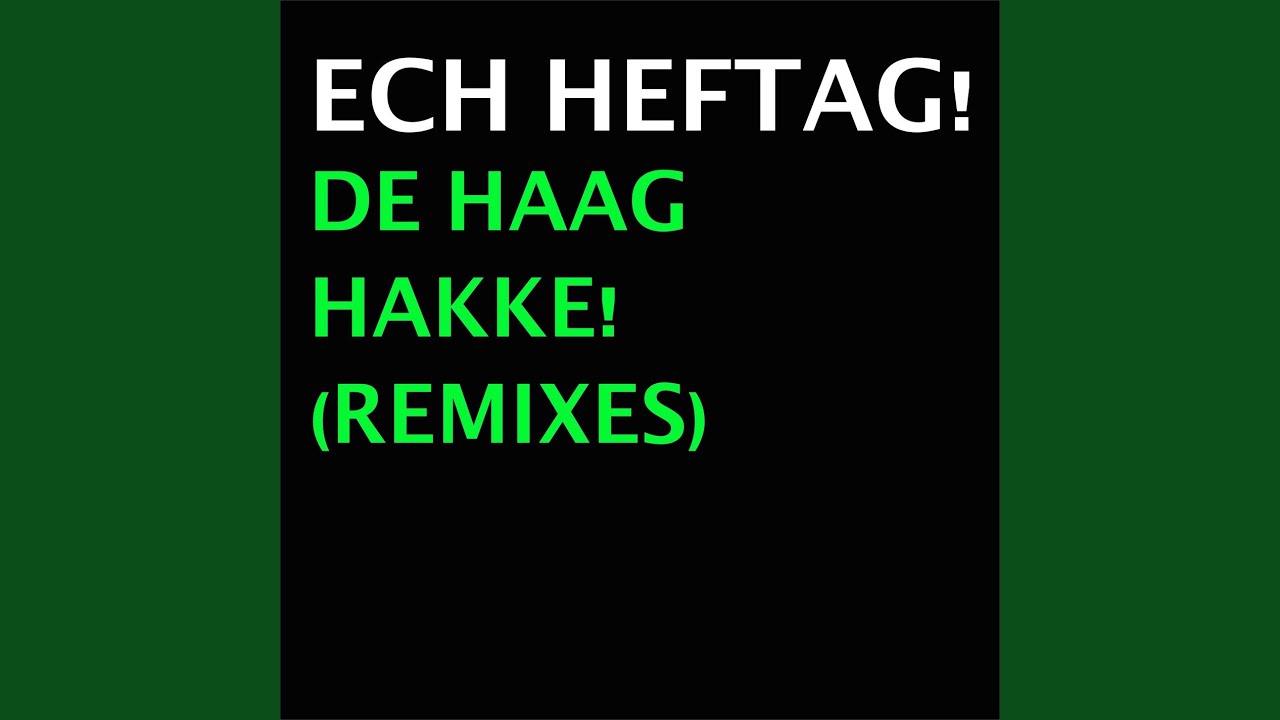 De Haag Hakke! (DJ Gizmo Remix)