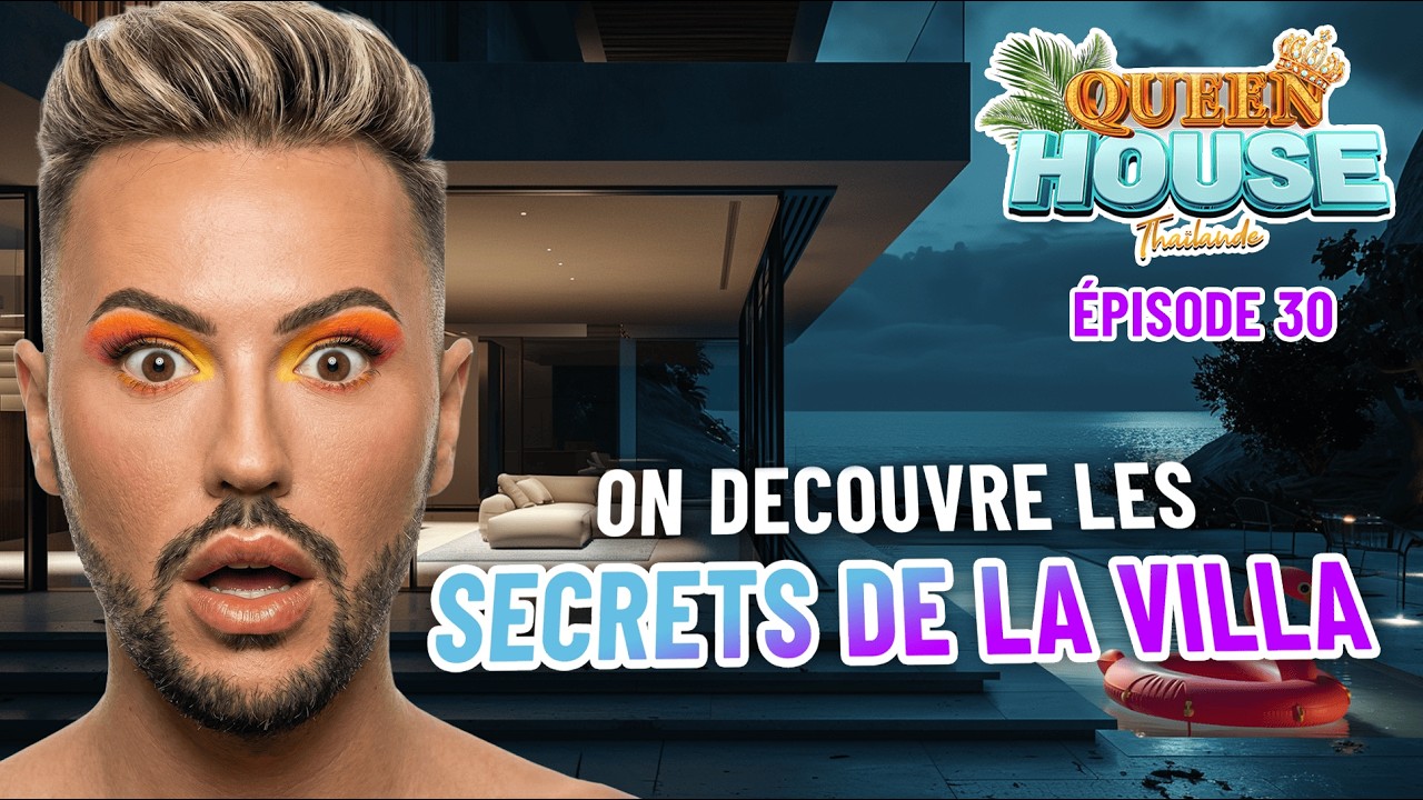 QUEEN HOUSE - ÉPISODE 30 👑