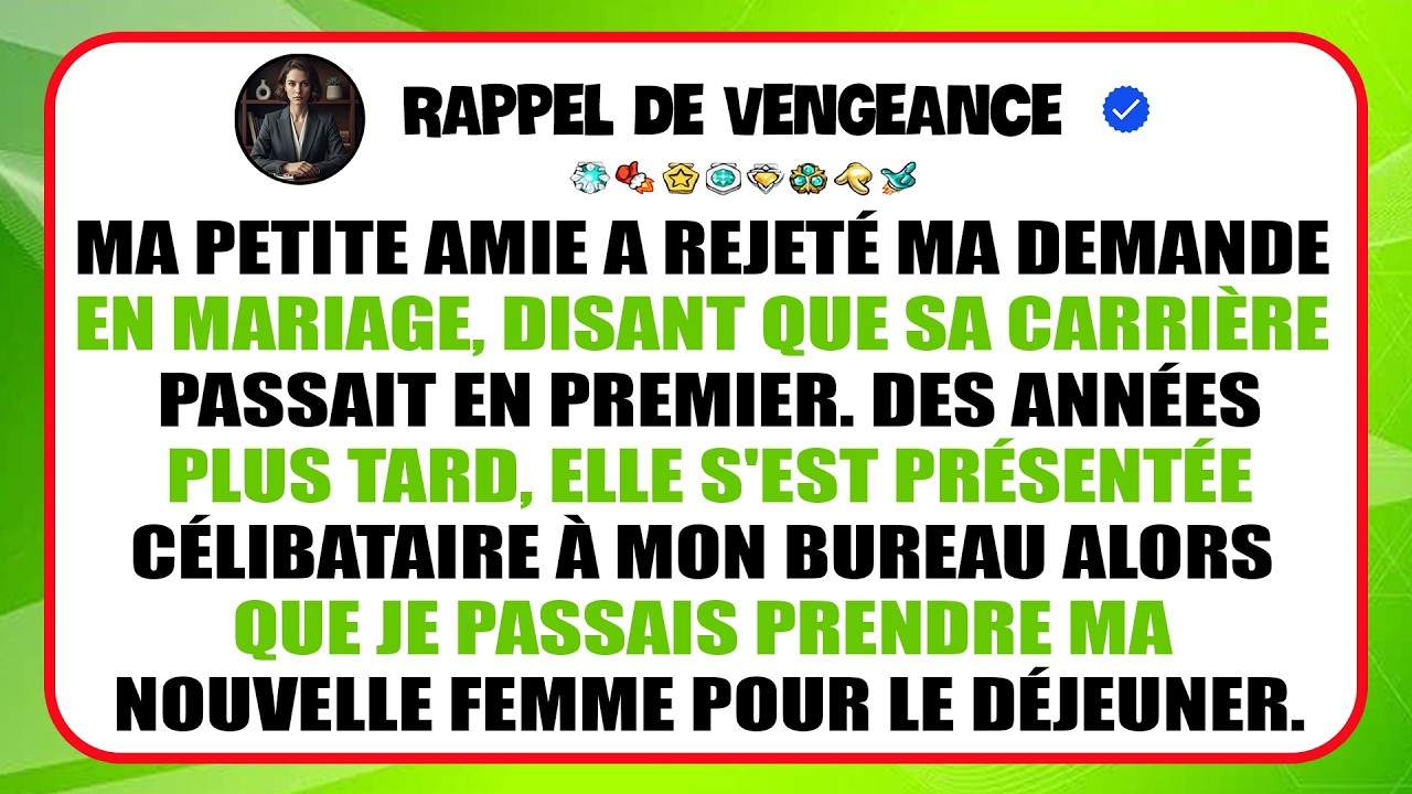 Je Demande En Mariage, Elle Refuse Pour Sa Carrière ; Des Années Plus Tard, Elle Revient Célibataire