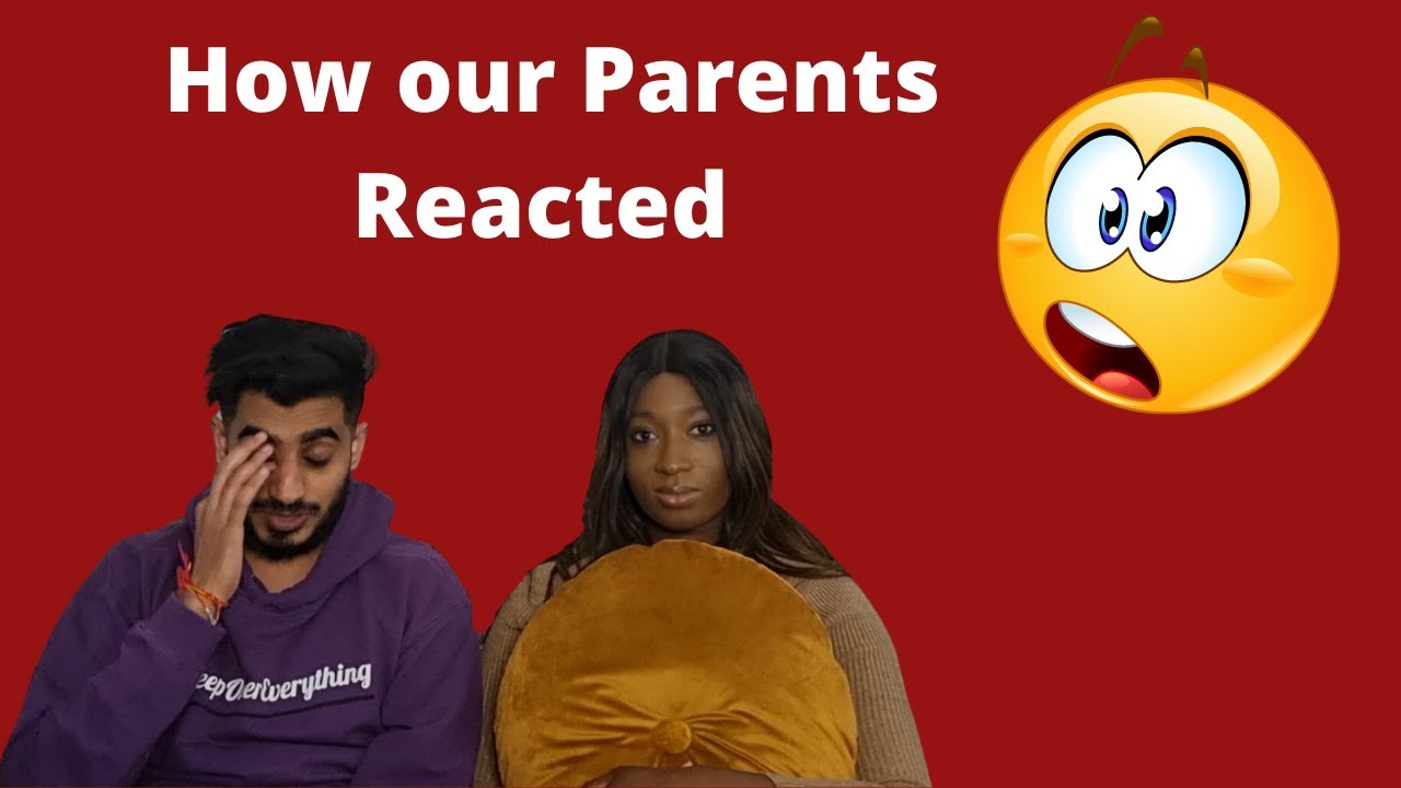 How our Parents Reacted to our Interracial Relationship – Blindian Couple