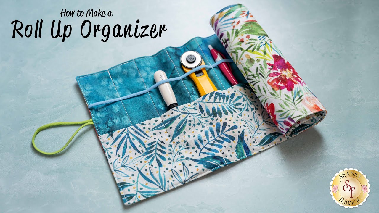 How to Make a Roll Up Organizer | a Shabby Fabrics Tutorial