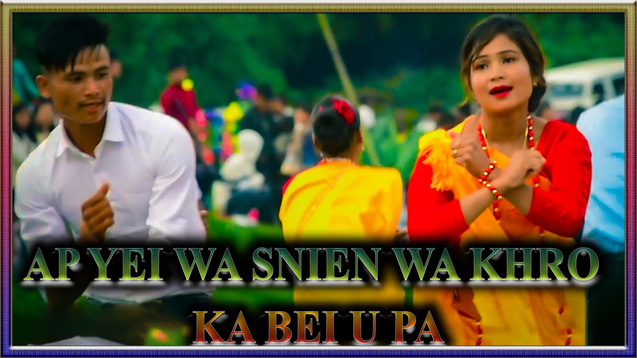 Ap Yie wa Sneiñ wa Khro ka Bei u Pa,  Patein ioh phi tip u Pynyo u Khana (Tuber Shad Sukra 2024)