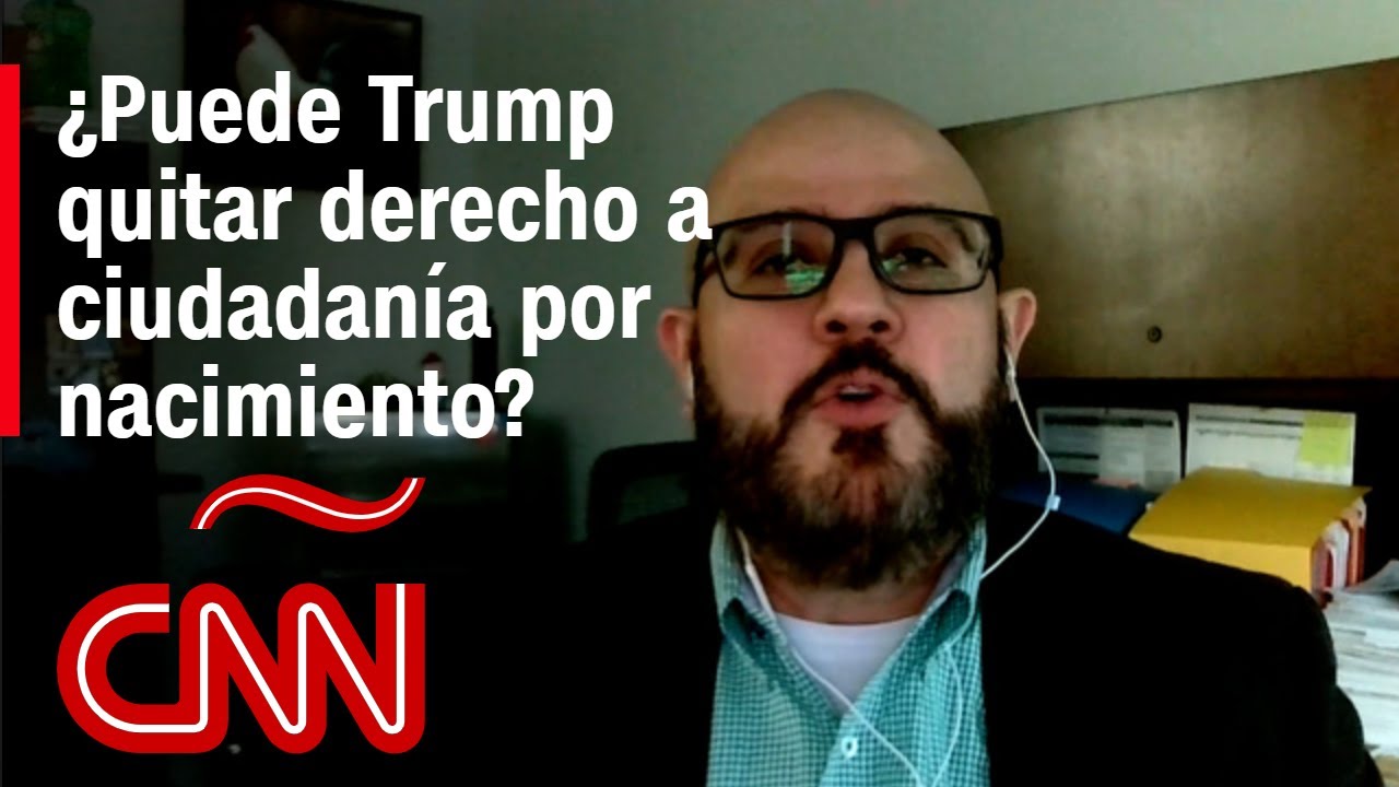 Trump no puede quitar la ciudadanía a hijos de indocumentados nacidos en EE.UU., dice abogado
