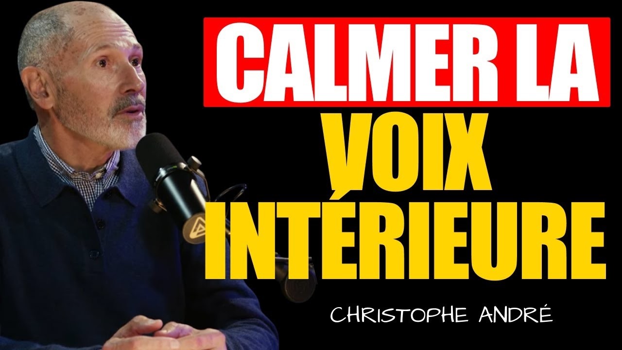 Quand La Voix Intérieure Devient Trop Dure : Retrouver La Paix | Christophe André