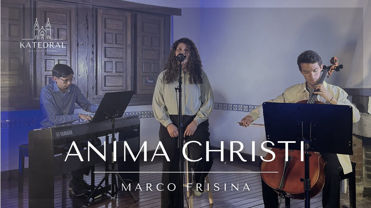 KATEDRAL | Anima Christi - Marco Frisina
